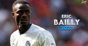 Eric Bailly 2023 ► Defensive Skills & Tackles - OM | HD