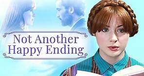 Not Another Happy Ending (2013) | Trailer | Karen Gillan | Stanley Weber | Iain De Caestecker