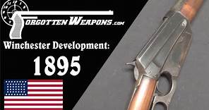 Winchester Lever Action Development: Model 1895