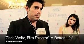 Interview with film Director Chris Weitz, " A Better Life."