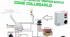 COMANDO PER VENTILATORE VORTICE SCNR5L (COME COLLEGARLO)