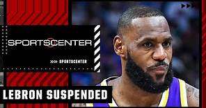 BREAKING NEWS: LeBron James suspended 1 game | SportsCenter