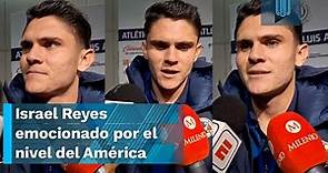 🗣️ Israel Reyes: "La ilusión es por lo que venimos haciendo" I San Luis 0-5 América