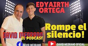 ROMPE EL SILENCIO | EDYAIRTH ORTEGA en LA ENTREVISTA #davidmedrano