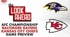 AFC Championship Game Preview: Ravens vs. Chiefs