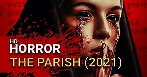 The Parish (2021)– Official Trailer
