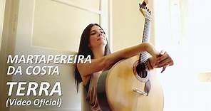 Marta Pereira da Costa - Terra (Vídeo Oficial)