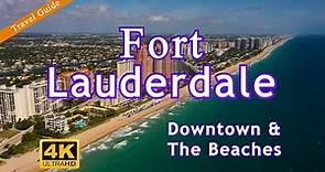 Fort Lauderdale Travel Guide - Downtown & The Beaches