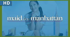 Maid in Manhattan (2002) Trailer