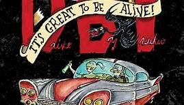 Drive-By Truckers: It's Great To Be Alive!