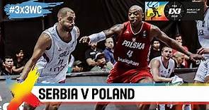 Serbia v Poland | Full Game | Semi-Final | FIBA 3x3 World Cup 2018
