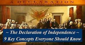 Understanding the Declaration of Independence - 9 Key Concepts Everyone Should Know