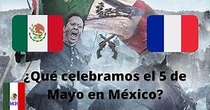 ¿Qué se conmemora el 5 de Mayo en México? - México Historiador