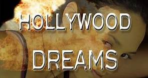 Hollywood Dreams - Official Trailer