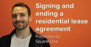 Signing and Ending a Residential Lease Agreement | Everything You Need To Know | Square One