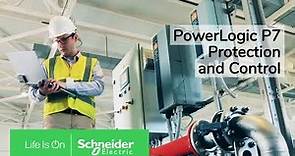 PowerLogic P7 – The Future of Protection and Control | Schneider Electric