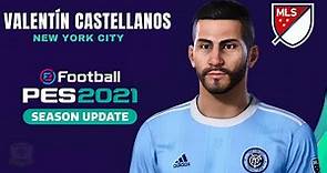 Valentín Castellanos (New York City FC) - eFootball PES 2021