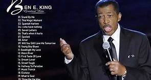 Best Songs Of BEN E. KING Full Album - BEN E. KING Greatest Hits Playlist - BEN E. KING Best Songs
