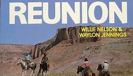Willie Nelson & Waylon Jennings - Outlaw Reunion