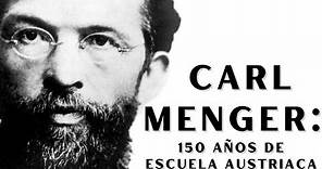 Carl Menger: 150 años de Escuela Austriaca de Economía