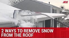 How To Remove Snow From A Roof - Ace Hardware