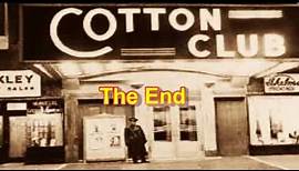 Cotton Club History [Best on Youtube]