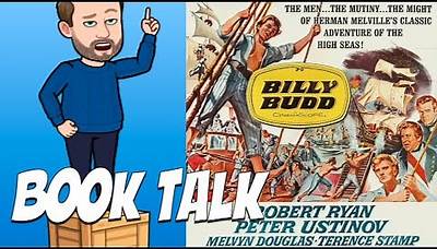 Billy Budd, Sailor by Herman Melville - Book Talk