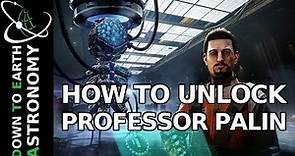How to unlock Professor Palin