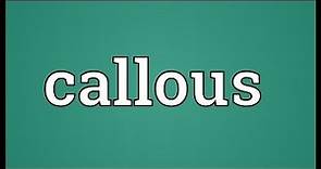 Callous Meaning