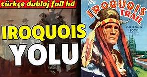 Iroquois Yolu - 1951 (The Iroquois Trail) Kovboy Filmi | Full HD