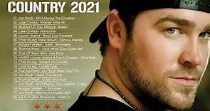 Country Hits 2021 - Country Songs Playlist (Radio Country Music Playlist 2021)