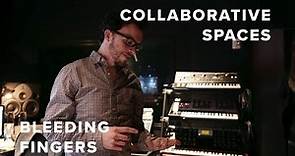 Collaborative Spaces: Bleeding Fingers Music