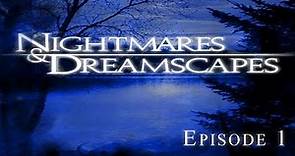 Nightmares & Dreamscapes - Episode 1 - Battleground