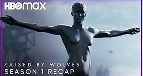 Season 1 Recap| Raised By Wolves| HBO Max