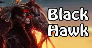 Black Hawk: Defender of the Sauk (Native American History Explained)