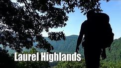 Thru Hiking the Laurel Highlands Hiking Trail - 4 days 70 miles