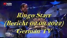 Ringo Starr (Leute Heute 02.09.2022) German TV