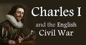 Charles I and the English Civil War (The Stuarts: Part Two)