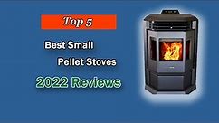The Best Small Pellet Stove 2022
