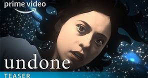 Undone - Teaser Trailer | Prime Video