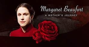 Margaret Beaufort: A Mother's Journey ● The White Queen