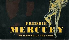 Freddie Mercury - Messenger of The Gods: The Singles