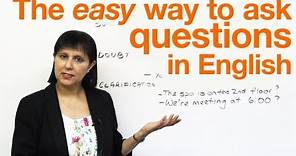 Speaking English: The easy way to ask questions