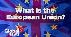 European Union: What is the EU?
