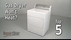 Top 5 Reasons Gas Dryer Is Not Heating — Dryer Troubleshooting