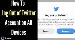How to Log Out of Twitter Account on PC on All Devices ✅