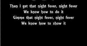 The Lyrics Of The Bee Gees- Night Fever