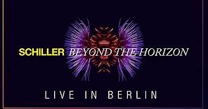 SCHILLER: „Beyond The Horizon” // Live at Kraftwerk Berlin