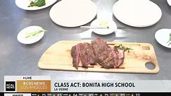 A high school with a culinary program? Bonita High School has one: Class Act
