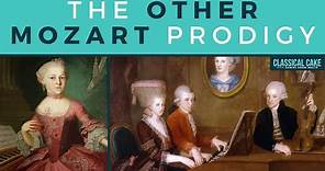 Maria Anna Mozart: The Other Mozart Prodigy